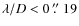 $\lambda/D < 0~\hbox{$.\!\!^{\prime\prime}$ }19$