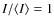 $I/\langle{}I\rangle = 1$