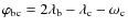 $ \varphi_{\rm bc} = 2
\lambda_{\rm b} - \lambda_{\rm c} - \omega_{\rm c}$