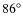 $86^\circ $