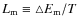 $L_{\rm m}\equiv \triangle E_{\rm m}/T$