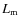 $L_{\rm m}$