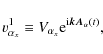 \begin{displaymath}
v^1_{\alpha_x}\equiv V_{\alpha_x}{\rm e}^{{\rm i}{\vec{kA}_{\alpha}(t)}},
\end{displaymath}
