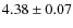 $4.38 \pm 0.07$