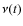 $\nu(t)$