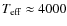 $T_{\rm eff} \approx 4000$