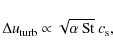 \begin{displaymath}\Delta u_{\rm turb} \propto \sqrt{\alpha\:\ensuremath{{\rm St}}\xspace} \: c_{\rm s},
\end{displaymath}