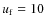 $\ensuremath{u_{\rm f}}\xspace=10$