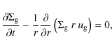 \begin{displaymath}\frac{\partial\Sigma_{\rm g} }{\partial t} - \frac{1}{r}\frac...
...}{\partial r}\left( \Sigma_{\rm g} ~ r ~ u_{\rm g}\right) = 0,
\end{displaymath}