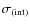 $\sigma_{(\rm int)}$
