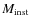 $M_{\rm inst}$