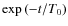 $\exp{(-t/T_0)}$