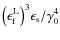 $\bigl(\epsilon_{\rm f}^{\rm L}\bigr)^3 \epsilon_{\rm s}/\gamma_0^4$