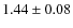 $1.44 \pm 0.08$