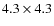 $4.3\times 4.3$