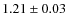 $1.21 \pm 0.03$
