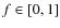 $f\in[0,1]$