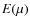 $E(\mu)$