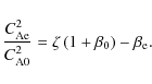 \begin{displaymath}\frac{C_{\rm Ae}^2}{C_{\rm A0}^2}=\zeta \left(1+\beta_{\rm0}\right)-\beta_{\rm e}.
\end{displaymath}