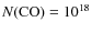 $N({{\rm CO}})=10^{18}$