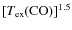 $[T_{{\rm ex}}({{\rm CO}})]^{1.5}$
