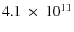 $4.1~\times~10^{11}$