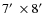 $7\hbox{$^\prime$ }\times 8\hbox{$^\prime$ }$