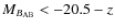 $M_{B_{\rm AB}}<-20.5-z$