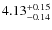 $\rm 4.13^{+0.15}_{-0.14}$