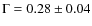 $\Gamma=0.28\pm0.04$