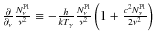 $\frac{\partial}{\partial_\nu} \frac{N^{\rm Pl}_\nu}{\nu^2}\equiv - \frac{h}{kT_...
...}\frac{N^{\rm Pl}_{\nu}}{\nu^2}\left(1+\frac{c^2 N^{\rm Pl}_\nu}{2\nu^2}\right)$