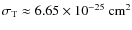 $\sigma_{\rm T}\approx 6.65 \times 10^{-25}~{\rm cm}^2$