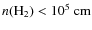 $n(\rm H_2)<10^5~\3cm$
