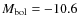 $M_{\rm bol}=-10.6$