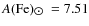 $A\rm (Fe)_{\hbox{$\odot$ }}=7.51$