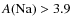 $A\rm (Na)>3.9$