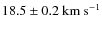 $18.5\pm0.2\rm ~km~s^{-1}$