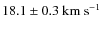 $18.1\pm0.3\rm ~km~s^{-1}$