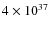 $4 \times 10^{37}$