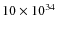 $10\times 10^{34}$