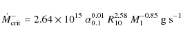 \begin{displaymath}\dot{M}_{\rm crit}^{-}= 2.64\times10^{15}~\alpha_{0.1}^{0.01}~R_{10}^{ 2.58}~M_1^{-0.85}~\rm g~s^{-1}
\end{displaymath}
