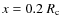 $x = 0.2~R_{\rm c}$
