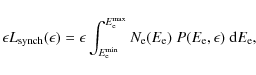 \begin{displaymath}\epsilon L_{\rm synch}(\epsilon) = \epsilon \int_{E_{\rm e}^{...
...N_{\rm e}(E_{\rm e})\;P(E_{\rm e}, \epsilon)~{\rm d}E_{\rm e},
\end{displaymath}