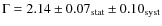 $\Gamma = 2.14 \pm 0.07_{{\rm stat}} \pm 0.10_{{\rm syst}}$