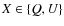 $X \in \lbrace
Q,U\rbrace$