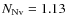 $N_{\rm N {\sc v}}=1.13$