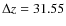 $\Delta z=31.55$