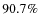 $90.7\%$