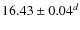 $16.43\pm0.04^d$