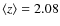 $\langle z \rangle =2.08$